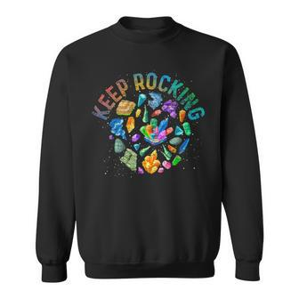Colorful Rock Collector Earth Scientist Gift Funny Geology Sweatshirt | Mazezy