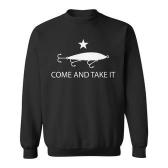 Come And Take It Flag Funny Fishing Saltwater Lure Sweatshirt - Seseable