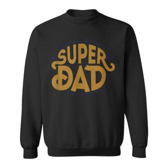 Cool Girl Dad For Men Father Super Proud Dad Outnumbered Dad Sweatshirt - Seseable