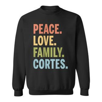 Cortes Last Name Peace Love Family Matching Sweatshirt - Seseable