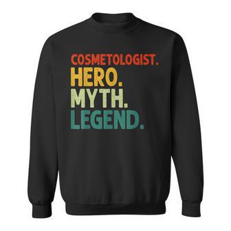 Cosmetologist Hero Myth Legend Vintage Kosmetikerin Sweatshirt - Seseable