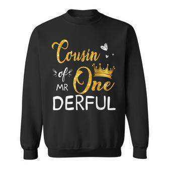 Cousin Of Mr Onederful 1St Birthday First One-Derful Matchin Sweatshirt - Seseable