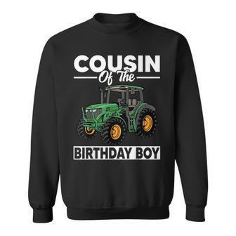Cousin Of The Birthday Boy Tractor Farm Birthday Party Sweatshirt | Mazezy