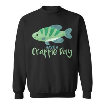 Crappie Day Funny Fishing T For Anglers Gift Sweatshirt | Mazezy