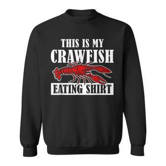 Crawfish Festival Clothing - This Is My Crawfish Eating Sweatshirt | Mazezy