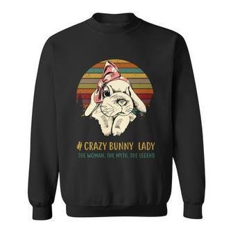 Crazy Bunny Lady The Woman The Myth The Legend Dog Sweatshirt - Monsterry