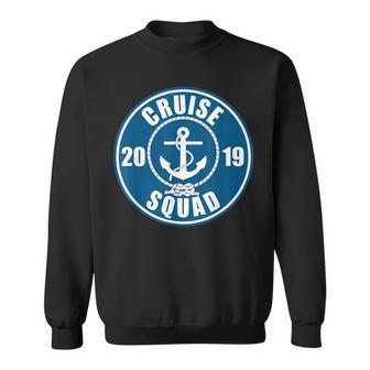 Cruise Squad 2019  Family Vacation Matching Sweatshirt