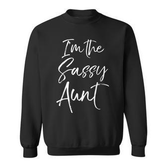 Cute Aunt Gift From Niece Matching Gifts Im The Sassy Aunt Sweatshirt - Seseable