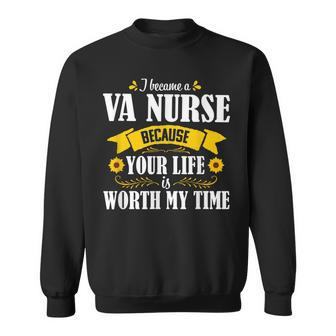 Cute Sunflower Quote Va Nurse Veteran Nursing Gift Women Men Women Sweatshirt Graphic Print Unisex - Seseable