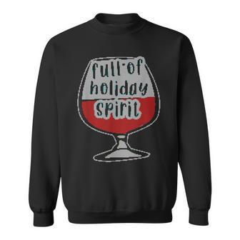 Cute Wine Lover Christmas Full Of Holiday Spirit Funny Gift Men Women Sweatshirt Graphic Print Unisex - Thegiftio