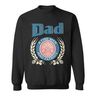 Dad A Fine Man And Patriot Sweatshirt - Monsterry AU
