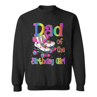 Dad Birthday Rolling Skate Birthday Family Party Sweatshirt - Thegiftio UK