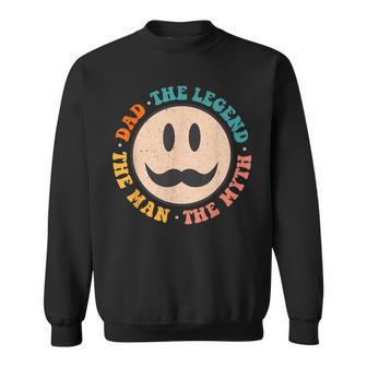 Dad Man The Myth The Legend Hippie Smile Face Fathers Day Sweatshirt - Thegiftio UK