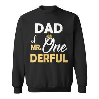 Dad Of Mr Onederful 1St Birthday One-Derful Matching Sweatshirt - Seseable