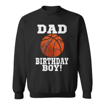 Dad Of The Birthday Boy Basketball Lover Vintage Retro Sweatshirt - Seseable