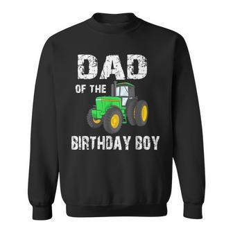 Dad Of The Birthday Boy Vintage Farm Tractor Party Family Sweatshirt - Seseable