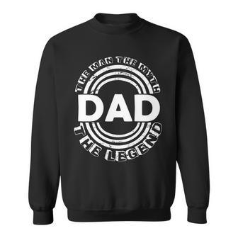 Dad The Man Myth The Legend Funny Sweatshirt - Monsterry DE