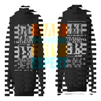 Dad The Original Do It Yourself Diy Expert Fathers Day Sweatshirt - Thegiftio UK