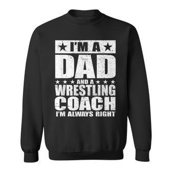 Dad Wrestling Coach Coaches Fathers Day S Gift Sweatshirt - Seseable
