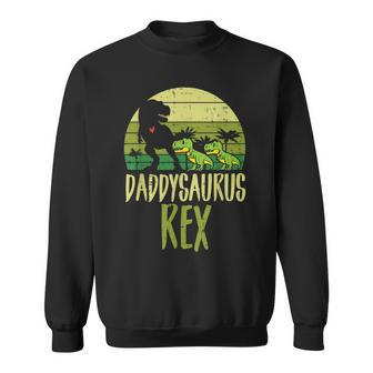 Daddy Saurus Trex Funny Fathers Day Dinosaur Dad Papa Men Gift For Mens Sweatshirt | Mazezy