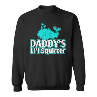 Daddys Lil Squirter Abdl Ddlg Bdsm Sexy Kink Fetish Sub Sweatshirt | Mazezy
