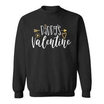 Daddy’S Valentine Daddy Is My Valentine Sweatshirt - Seseable