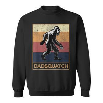 Dadsquatch - Funny Bigfoot Dad Sasquatch Believer For Father Sweatshirt - Seseable