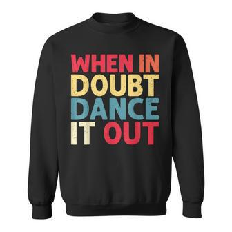 Dance Lover Dancing Instructor Dancer Sweatshirt | Mazezy