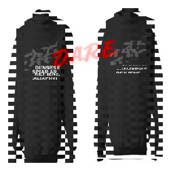 Dare Dispensaries Are Really Expensive Sweatshirt | Mazezy