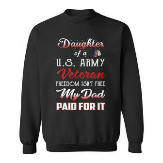 Daughter Of A US Army Veteran My Dad Is A Hero T Men Women Sweatshirt Graphic Print Unisex - Seseable