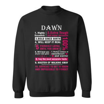 Dawn Highly Eccentric 10 Facts First Name Sweatshirt - Seseable