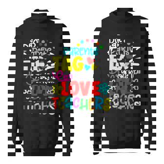 Dear Parents Tag Youre It Love Teacher Funny V2 Men Women Sweatshirt Graphic Print Unisex - Thegiftio