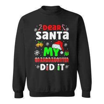 Dear Santa My Granddaughter Did It Candy Canes Christmas Men Women Sweatshirt Graphic Print Unisex - Seseable
