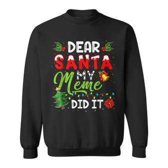 Dear Santa My Meme Did It Funny Christmas Pajama Men Women Sweatshirt Graphic Print Unisex - Seseable
