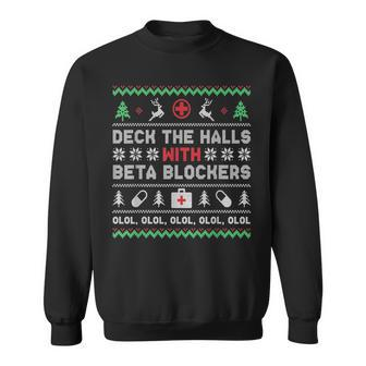Deck Halls With Beta Blockers Funny Christmas Nurse V2 Men Women Sweatshirt Graphic Print Unisex - Thegiftio UK