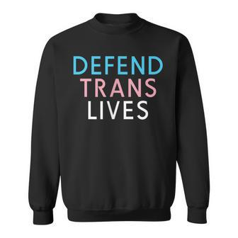 Defend Trans Lives Lgbtq Pride Funny Black Trans Transgender Sweatshirt | Mazezy