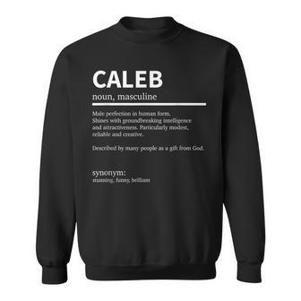 Definition Caleb Name Saying Caleb First Name Caleb Gift For Mens Sweatshirt | Mazezy