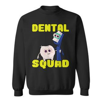 Dental Squad Dentist Dental Assistant Sweatshirt | Mazezy