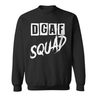 Dgaf Squad Sweatshirt | Mazezy CA