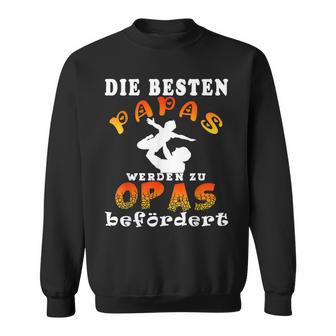 Die Besten Väter Werden Zum Opa Beförder Grossvater Geschenk Sweatshirt - Seseable