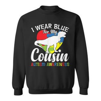 Dinosaur I Wear Blue For My Cousin Autism Awareness Month Sweatshirt | Mazezy