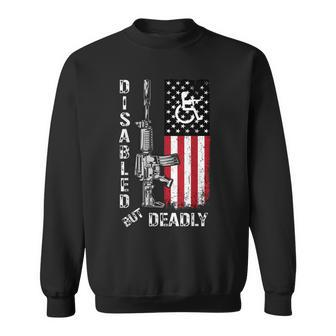 Disabled But Deadly Gun Grandpa Us Flag Disability Awareness Sweatshirt - Seseable