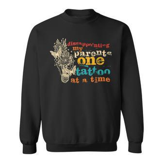 Disappointing My Parents One Tattoo At A Time Retro Sweatshirt - Thegiftio UK