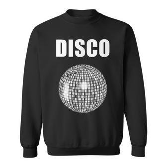 Disco Ball For Funky Soul Music Lovers Sweatshirt - Seseable
