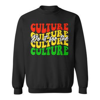 Do It For The Culture Black History Melanin African Groovy Sweatshirt - Seseable