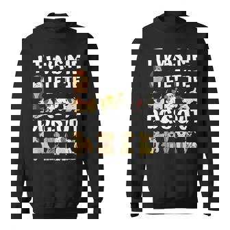 Dog Lover Gift - It Was Me I Let The Dogs Out - Funny Dog Sweatshirt | Mazezy