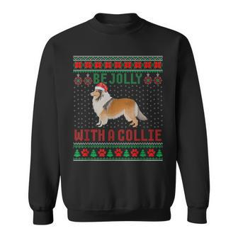 Dog Ugly Christmas Sweater Be Jolly With A Rough Collie Men Women Sweatshirt Graphic Print Unisex - Seseable