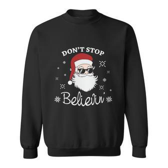 Dont Stop Believin Christmas Santa Christmas Af Santa Claus Mom Claus V3 Sweatshirt - Monsterry