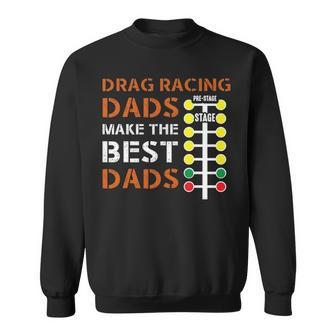 Drag Racing Dad Mechanic Dragster Daddy Racer Sweatshirt - Seseable