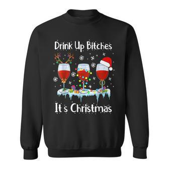 Drink Up Bitch Its Christmas Adult Humor Xmas Wine Gift Men Women Sweatshirt Graphic Print Unisex - Thegiftio UK